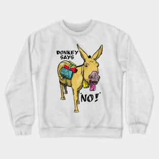 Stubborn Donkey Crewneck Sweatshirt